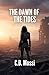 The Dawn of The Tides: The ...