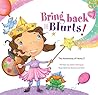 Bring Back The Blurts! by Diane Henrique Bring Back The Blurts! by Diane Henrique