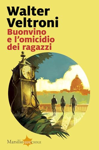 Buonvino e l'omicidio dei ragazzi (Giovanni Buonvino #6)