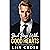 Bad Boys with Good Hearts: Billionaire Romance Boxset 1
