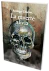 La muerte alivia