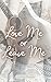 Love Me or Leave Me: Romance Novel, Contemporary Romance, Romance Books