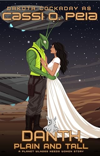 Danth, Plain and Tall (Planet WLN269 Needs Women)