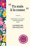 "Tu nuis à la cau...
