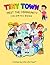 Tiny Town: Meet the Communi...