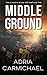 Middle Ground: Part Two
