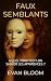 Faux semblants: A quel poin...