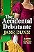 The Accidental Debutante: A...