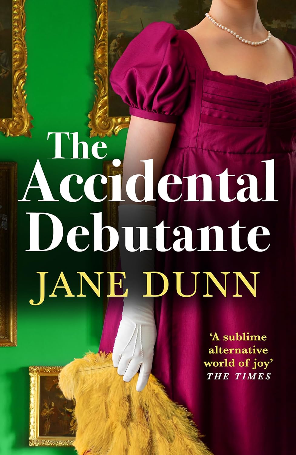 The Accidental Debutante: A captivating regency romance between a daring young lady and dashing lord from Jane Dunn for 2026