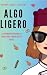 Algo ligero: Comedia romántica (Spanish Edition)