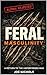 Feral Masculinity by Joe Nichols