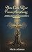 You Can Rise From Anything by Maria Adeseun