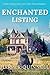 Enchanted Listing: A Cozy P...