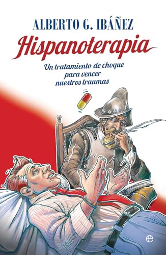 Hispanoterapia: Un tratamiento de choque para vencer nuestros traumas (Paperback)
