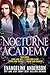 Nocturne Academy Box Set: Contains Lock and Key, Fang and Claw, Stone and Secret, and Drake and Danger