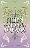 Tides of Floral D...