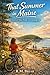 That Summer in Maine: A Sto...