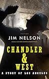 Chandler & West by Jim  Nelson