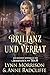 Brillanz und Verrat: Ein Re...