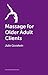 Massage for Older Clients