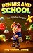 Dennis and School: The Alph...