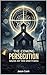 The Coming Persecution: Sig...