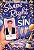 Swipe Right for Sin: A Bad Boy, First Time Fling (Fresh Starts and First Sparks: A New Year Short Story Fling Collection Book 2)