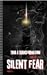 SILENT FEAR