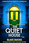 The Quiet House: ...