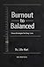 Burnout to Balanced: Stress...