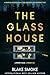 The Glass House: A Gripping...
