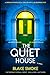 The Quiet House: A Gripping...
