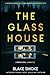 The Glass House: A Gripping...