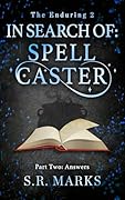 In Search of Spell Caster: Part 2: Answers