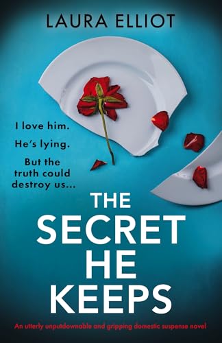 The Secret He Keeps: An utterly unputdownable and gripping domestic suspense novel (Kindle Edition)