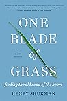 Book cover for One Blade of Grass: Finding the Old Road of the Heart, a Zen Memoir