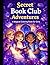 Secret Book Club Adventures...
