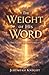 The Weight of His Word by Jeremiah Knight