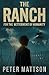 The Ranch by Peter  Mattson