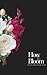 How to Bloom