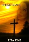 Seeing Grace: See...