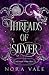 Threads of Silver (The Silv...