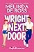 Wright Next Door by Melinda De Ross Wright Next Door by Melinda De Ross