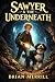 Sawyer & the Underground