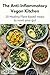 The Anti-Inflammatory Vegan...