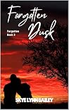 Forgotten Dusk by Skye Lynn Bailey