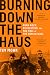 Burning Down the Haus: Punk Rock, Revolution, and the Fall of the Berlin Wall