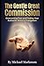 The Gentle Great Commission...