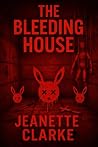 The Bleeding House