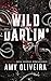 Wild Darlin': A cowboy why choose omegaverse (ROUGH & RUGGED ALPHAS Book 1)